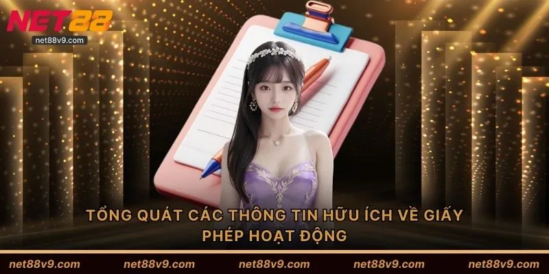 Tổng quát các thông tin hữu ích về giấy phép hoạt động